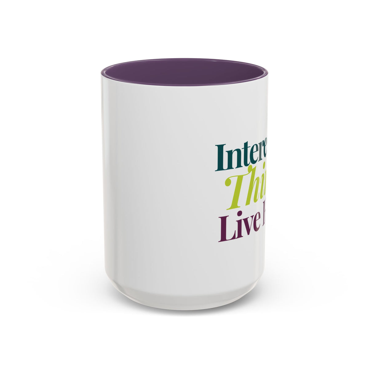 Interesting Things Live Here Mug