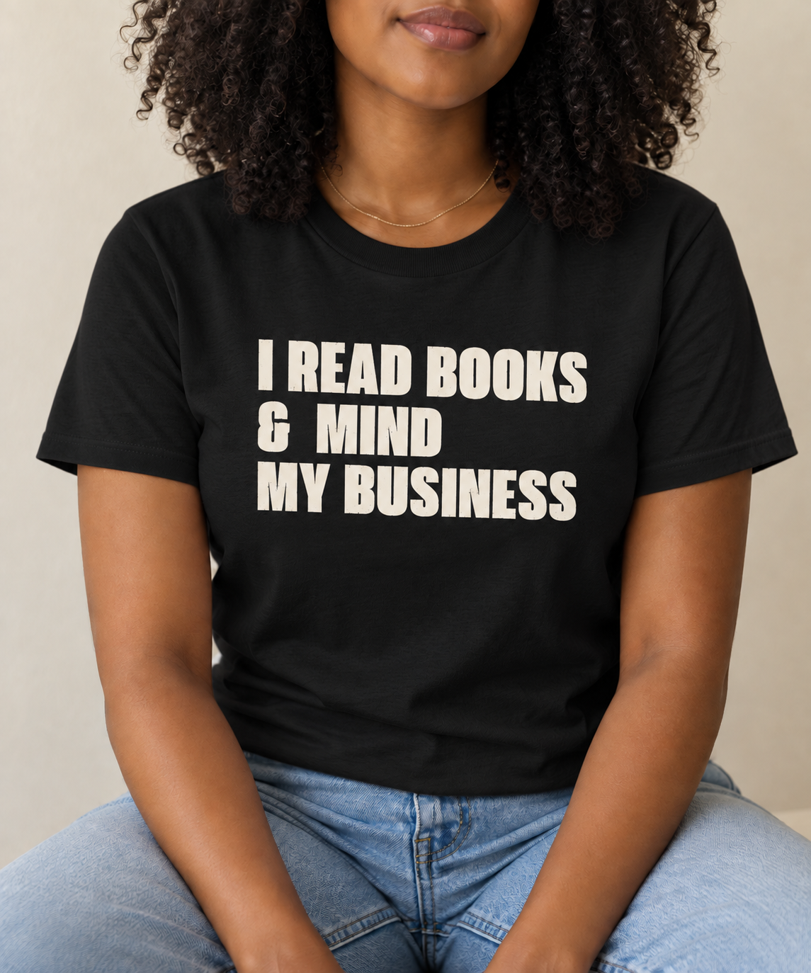 I Read Books & Mind My Business Tee