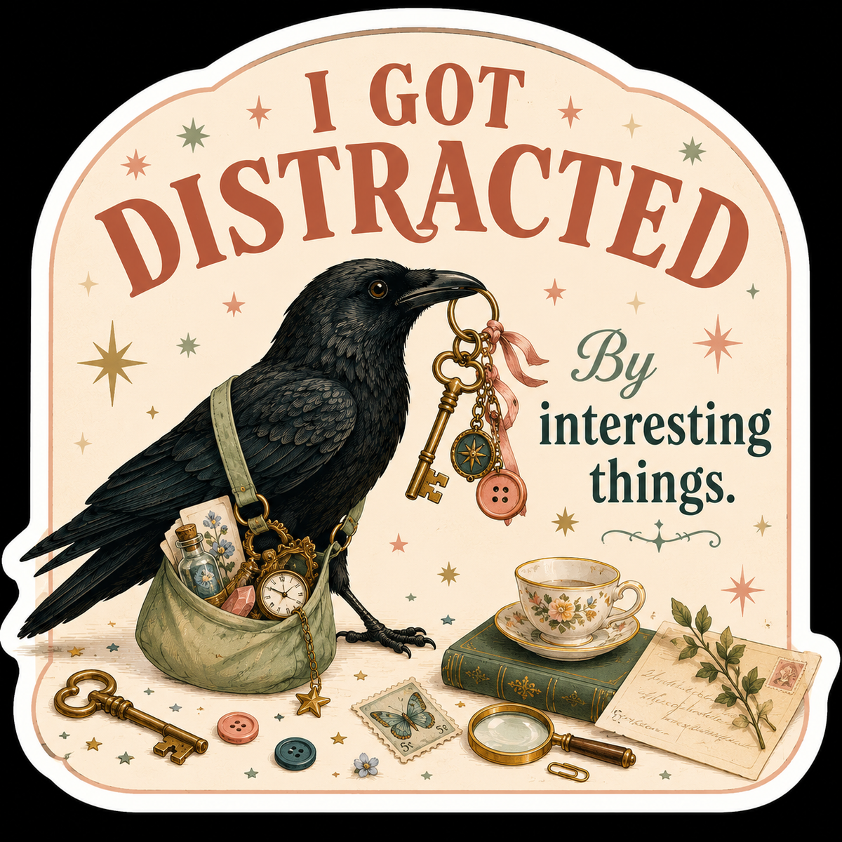 I Got Distracted Sticker