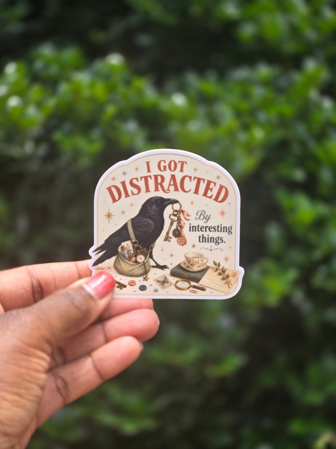 I Got Distracted Sticker