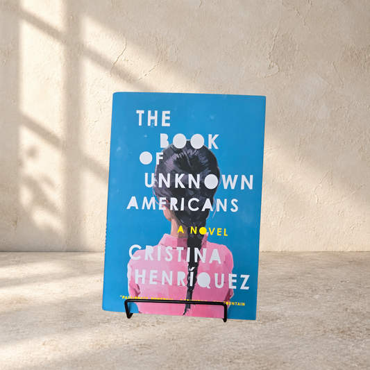 The Book of Unknown Americans — Cristina Henríquez.
