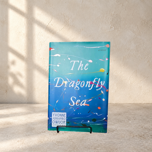 The Dragonfly Sea — Yvonne Adhiambo Owuor